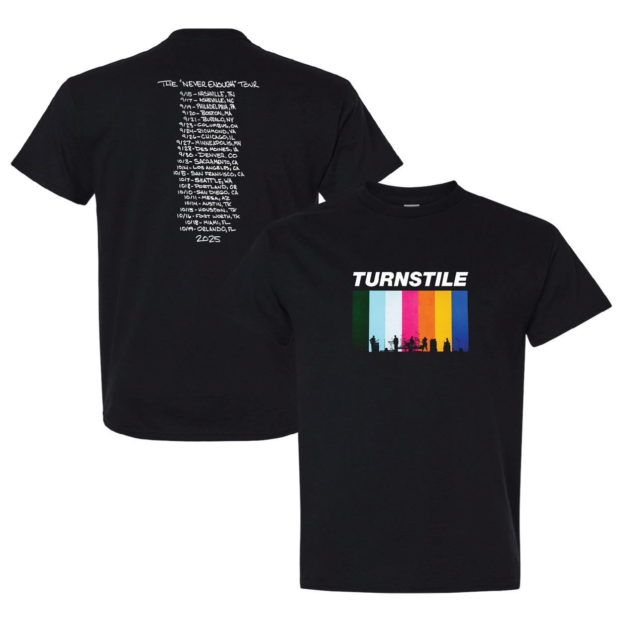 TURNSTILE "THE NEVER ENOUGH" TOUR T-SHIRT
