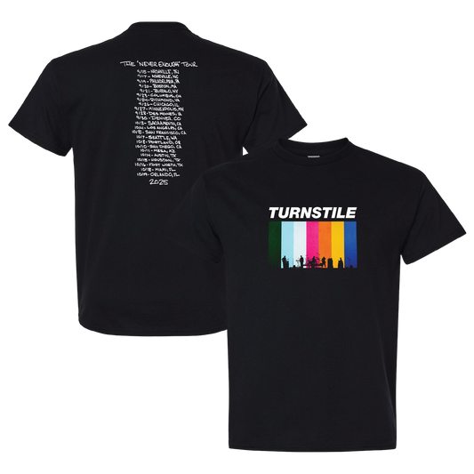 TURNSTILE "THE NEVER ENOUGH" TOUR T-SHIRT